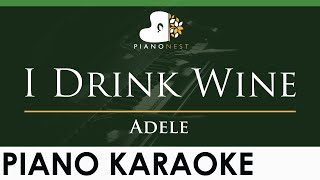 Adele - I Drink Wine - LOWER Key (Piano Karaoke Instrumental)