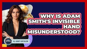 Why Is Adam Smith
