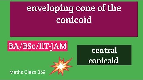 Enveloping cone of the conicoid | central conicoid| exercise 9.4 of solid geometry for BA,BSC 1st.