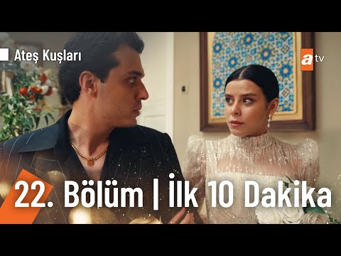 Ateş Kuşları 22. Bölüm | İlk 10 Dakika