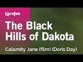 The Black Hills of Dakota - Calamity Jane (film) (Doris Day) | Karaoke Version | KaraFun