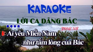KARAOKE - Lời Ca Dâng Bác - Tone Nữ