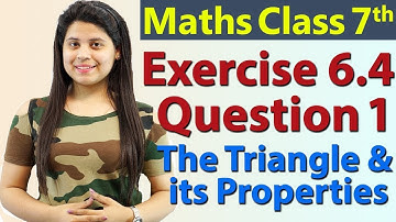 Q 1, Ex 6.4 - The Triangle and its Properties - Chapter 6 - Maths Class 7th - NCERT- 2024-25