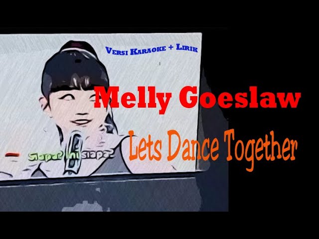 MELLY GOESLAW Lets Dance Together karaoke class=