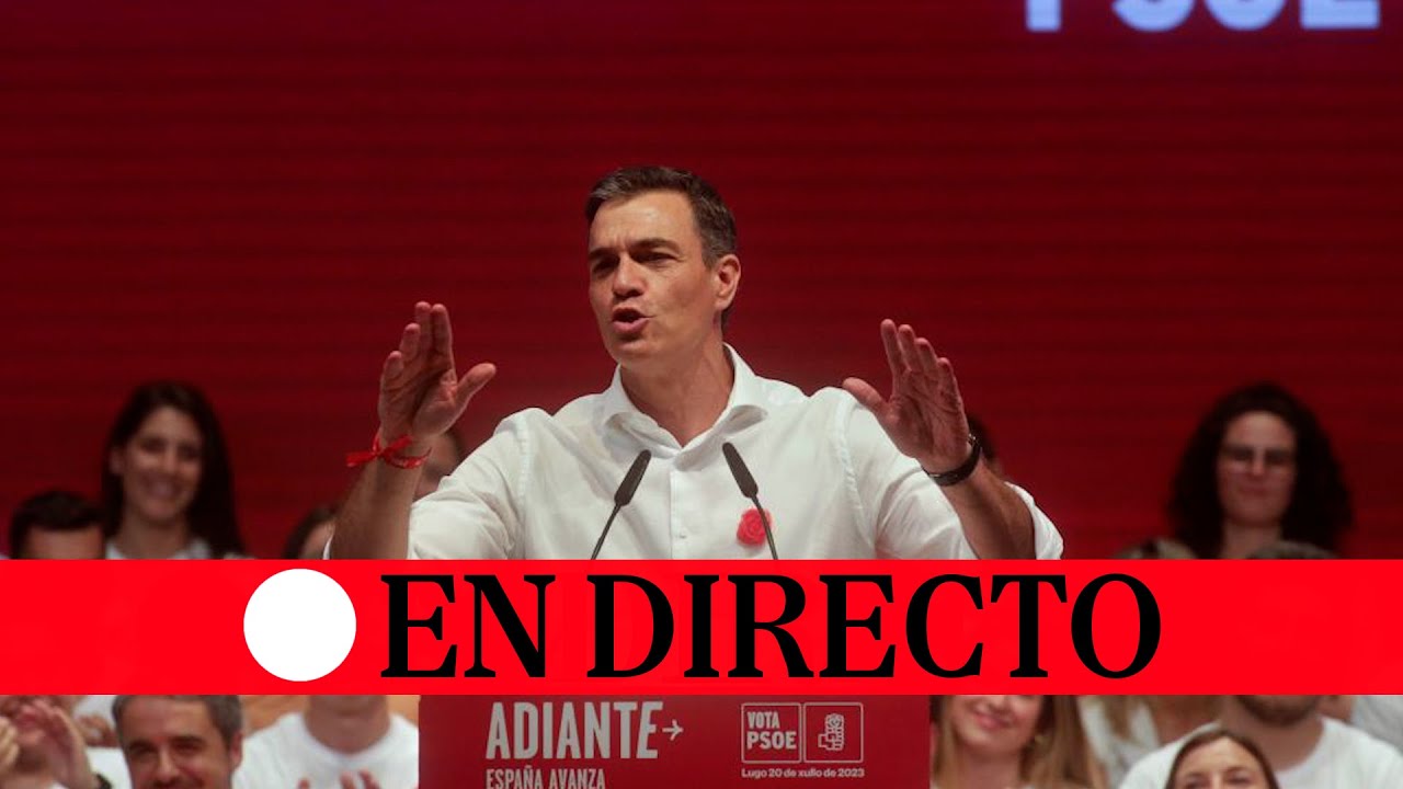 🔴 DIRECTO PSOE | Pedro Sánchez participa en el acto final de campaña ...