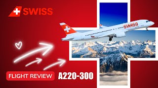 Flying Swiss🇨🇭and where to sit on their A220-300 | London 🇬🇧 Zurich Trip Report