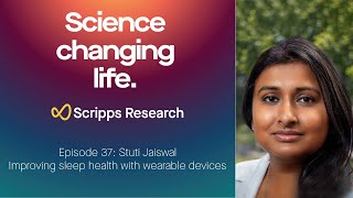 Episode 37 – Stuti Jaiswal: Improving sleep health with wearable devices