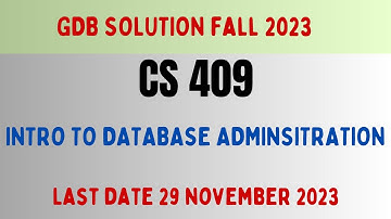 CS409 GDB SOLUTION FALL 2023