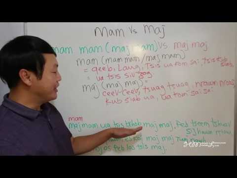 MAM MAM vs MAJ MAJ : Lub ntsiab lus Hmoob tshab txhais los ntawm HMONG LANGUAGE 苗语 HMOOB LUS