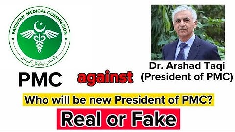 PMC latest notification against Dr. Arshad Taqi | New President of PMC chosen