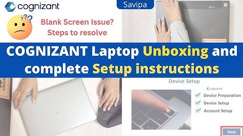 Cognizant Laptop Unboxing and complete Laptop set up steps || 2025