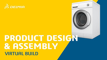 Virtual Build of a Washing Machine | DELMIA