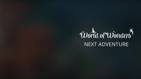 Next Adventure - World of Wonders