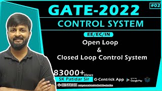 Lec 02 (Old) Open Loop & Closed Loop Control System #ControlSystem #gate #SKPatidarSir