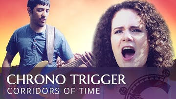 Chrono Trigger - Corridors of Time | VOCAL COVER (ft. @RoPanuganti)