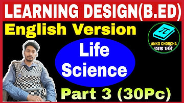 Life Science Subject Learning Design in English Version for B.Ed 3rd Semester Students Part 3