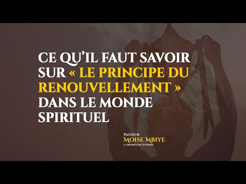 WHAT YOU NEED TO KNOW ABOUT THE PRINCIPLE OF RENEWAL IN THE SPIRITUAL WORLD