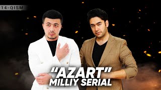 "Azart" milliy serial 14-qism