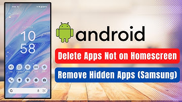 How to Delete Apps Not on Home Screen or Hidden Apps (Android - Samsung)