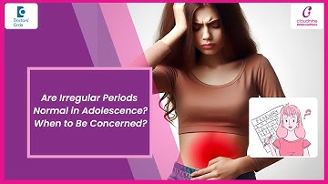Irregular Periods in Teenage Girls: What