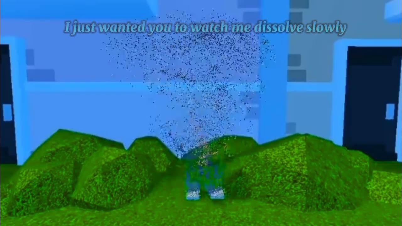 I Just Want You To Watch Me Dissolve Slowly I just wanted you to watch me dissolve slowly||roblox edit - YouTube