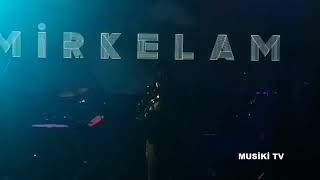 MİRKELAM - Elma Değil Ayva (Konser/Canlı)