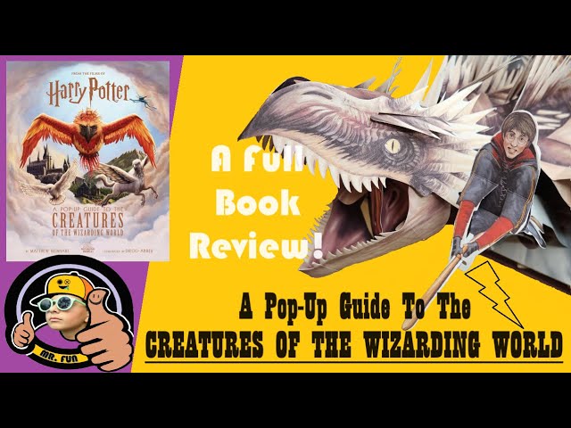 Harry Potter: A Pop-Up Guide to the Creatures of the Wizarding