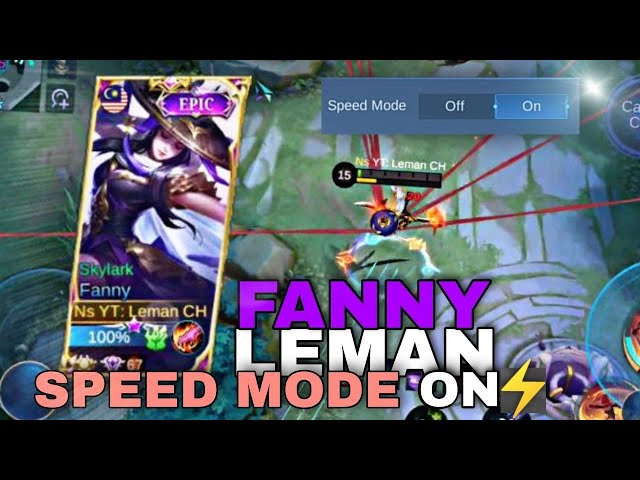 Fanny Leman Speed Mode On?!? | Mobile Legends Bang Bang class=