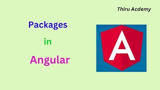 Packages in Angular | Angular Packages | Thiru Academy