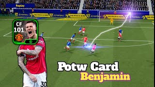 Manchester United🔥POTW CARD 101 Benjamin Games play Review efootball 2026