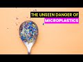 Microplastics: The Invisible Danger Inside You | Future Technology & Science News 316