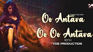 Oo Antava Mava Oo Antava Mava Edm Mix(YGB PRODUCTION)