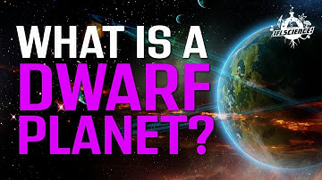What Exactly Is A Dwarf Planet?