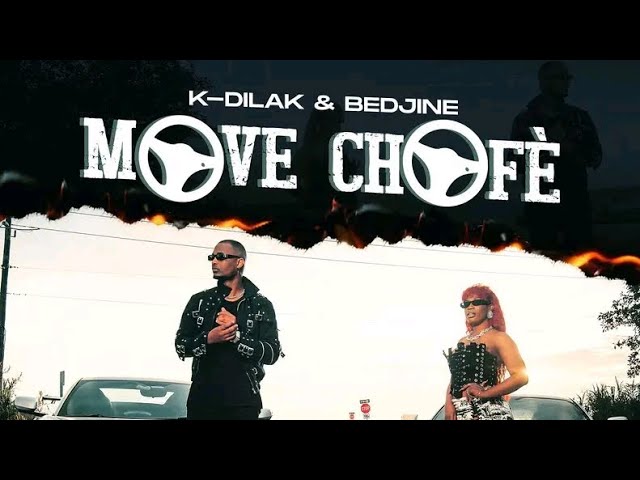 Bedjine ft K-dilak Move chofè Lyrics official class=