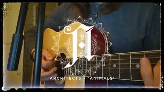 Architects - "Animals" (acoustic/vocal cover) rus sub