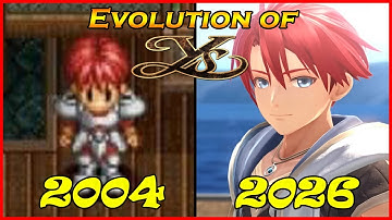 Evolution of "Ys" Games | [2004 - 2026]
