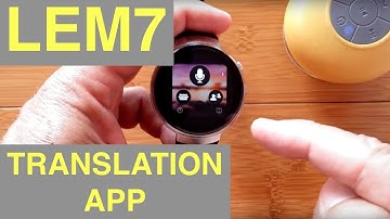 LEMFO LEM7 4G Cell 1GB/16GB Android 7 Smartwatch: New Translator App