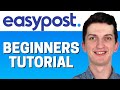 Easypost tutorial for beginners  how to use easypost 2022