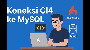 Cara Menghubungkan CodeIgniter 4 dengan Database MySQL (Lengkap & Mudah)