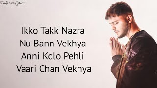 Chan Vekhya (Lyrics) - Harnoor | Status | Gifty | Yeah Proof | New Punjabi Song | DilpreetLyrics