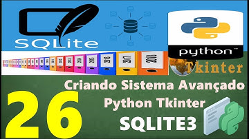 Curso Programação - Criando Sistema Avançado Em Python Tkinter Sqlite3 - 26