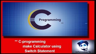 Make Calculator using switch statement in C  Programming part --03