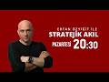 Ertan Özyiğit İle Stratejik Akıl | 1. Bölüm Fragman | 20.04.2026