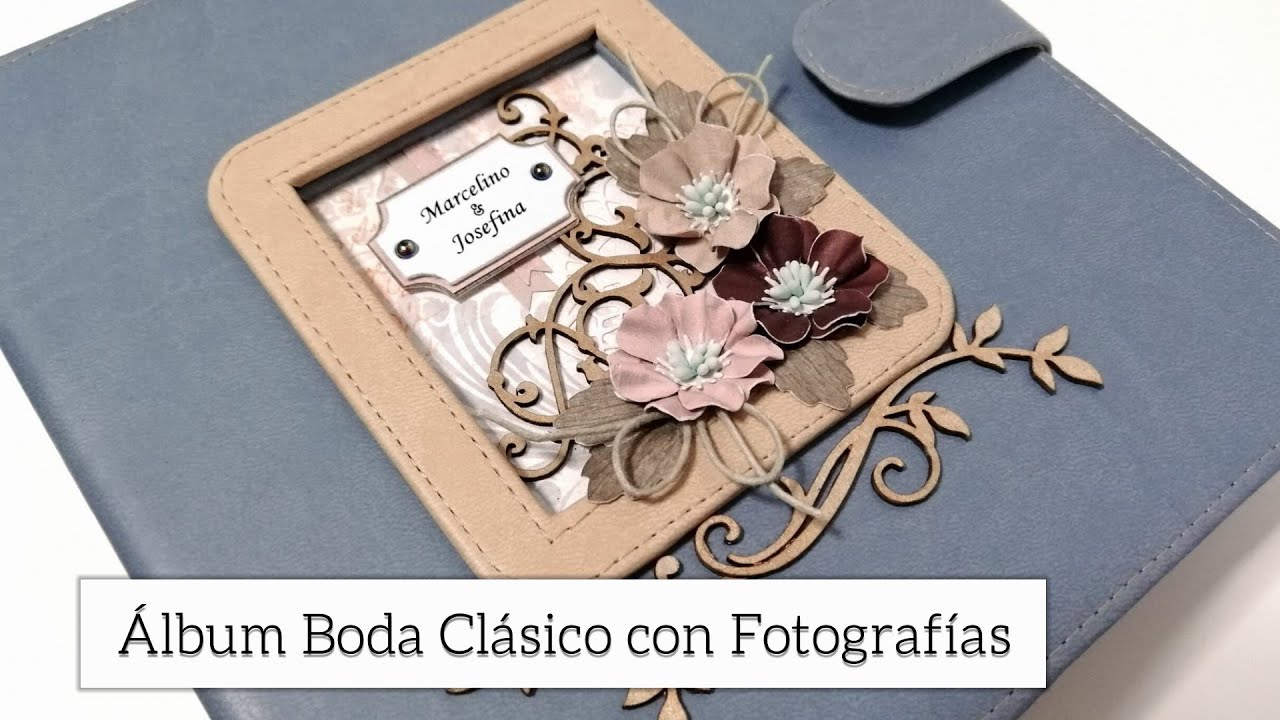 ALBUM BODA CLASICO CON FOTOGRAFIAS - INSPIRACION | LLUNA NOVA SCRAP