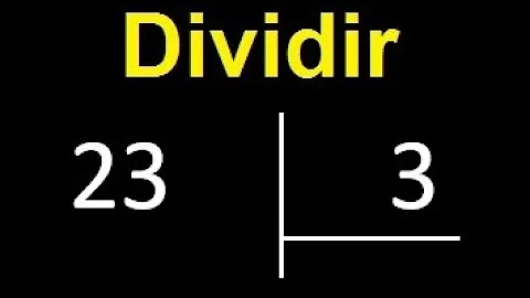 Quanto que é 23 dividido por 3?