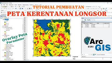 Tutorial ArcGIS: Pembuatan Peta Kerentanan Longsor | Creating a Landslide Susceptibility Map