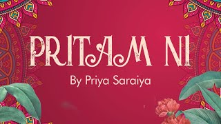 Pritam Ni - Priya Saraiya | Wedding Song chords