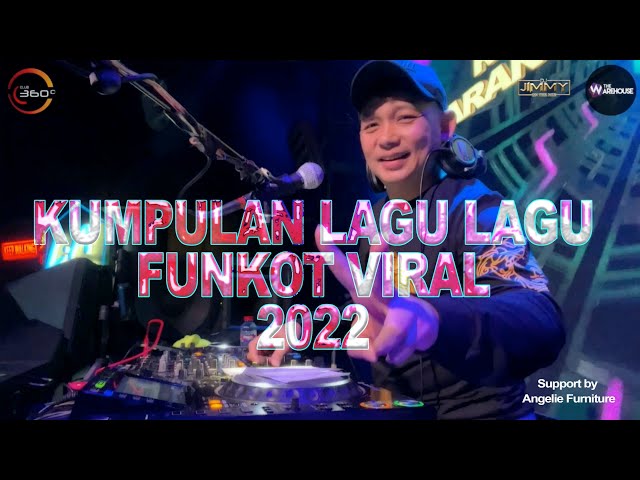 KUMPULANJ LAGU LAGU FUNKOT VIRAL 2022 BY DJ JIMMY ON THE MIX class=