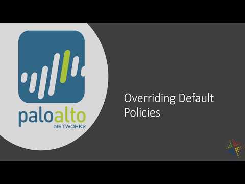 Overriding the default Palo Alto Policies