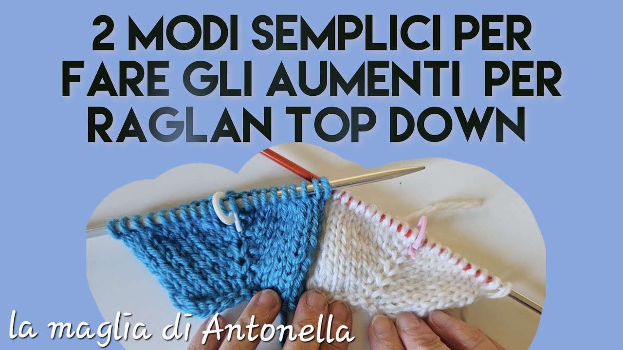 2 modi semplici per fare gli aumenti per la manica raglan